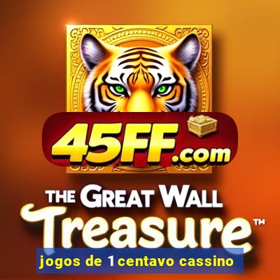 jogos de 1 centavo cassino